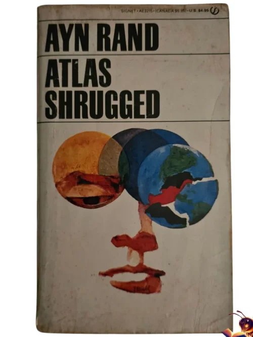 Atlas Shrugged - Ayn Rand