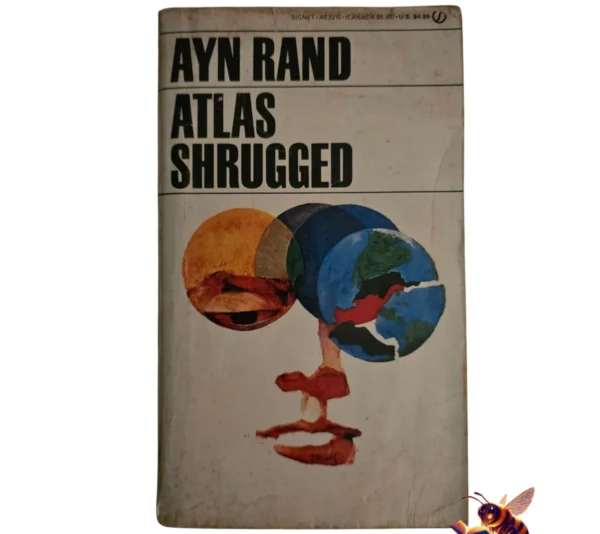 Atlas Shrugged - Ayn Rand