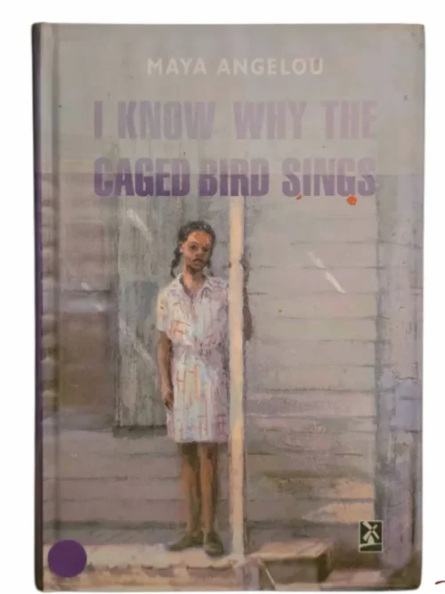 I Know Why The Caged Bird Sings - Maya Angelou