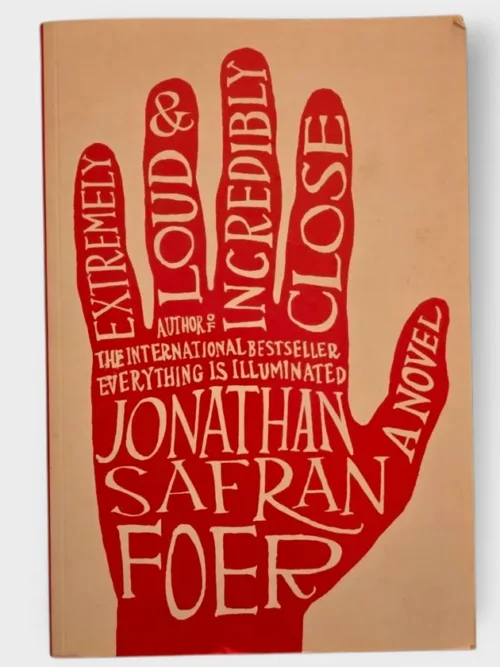 Extremely Loud & Incredibly Close - Jonathan Safran Foer