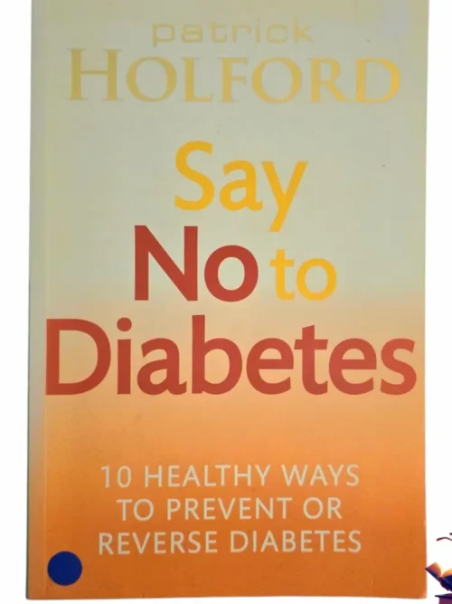 Say No To Diabetes - Patrick Holford