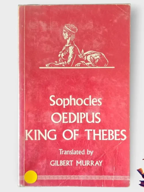 Oedipus: King Of Thebes - Sophocles