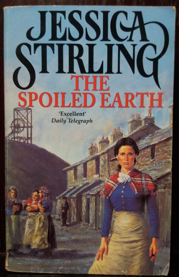 The Spoiled Earth – Jessica Stirling secondhand book