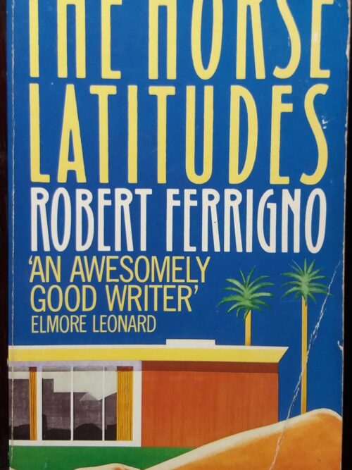 The Horse Latitudes - Robert Ferrigno