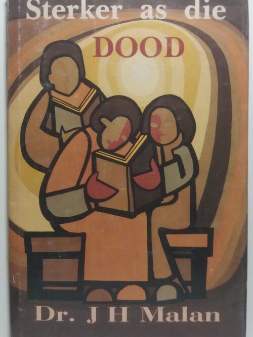 Sterker As Die Dood - Dr. J.H Malan