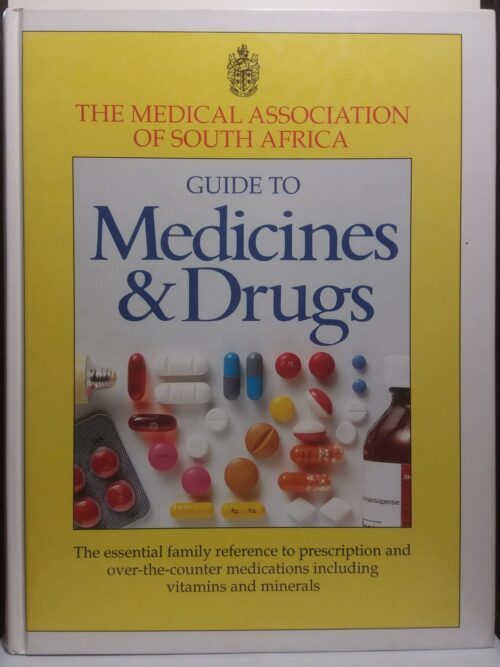 Guide To Medicines And Drugs - The Medical Association Of South Africa