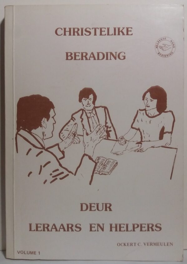 Christelike Berading Deur Leraars En Helpers - Ockert C. Vermeulen