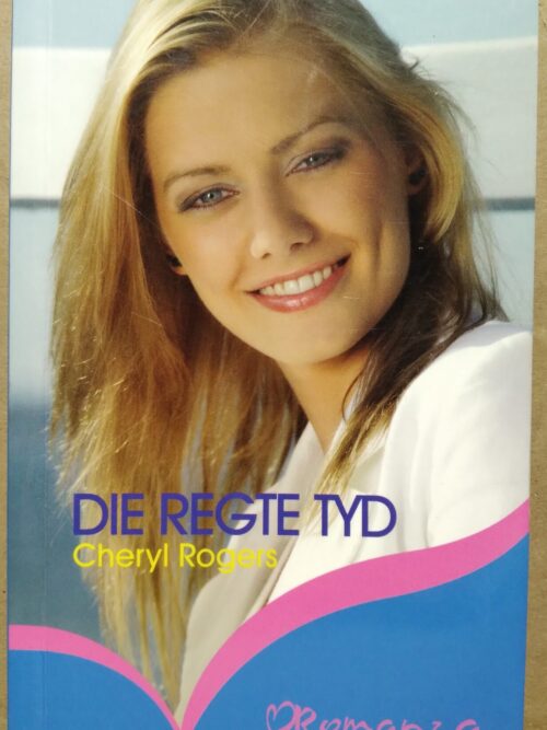 Die Regte Tyd - Cheryl Rogers