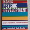 Basic Psychic Development - John Friedlander, Gloria Hemsher Basic Psychic Development - John Friedlander, Gloria Hemsher