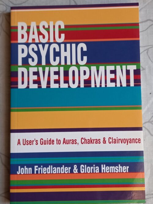 Basic Psychic Development - John Friedlander, Gloria Hemsher