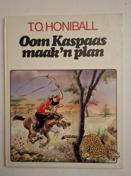 Oom Kaspaas Maak 'n Plan - T.O. Honiball