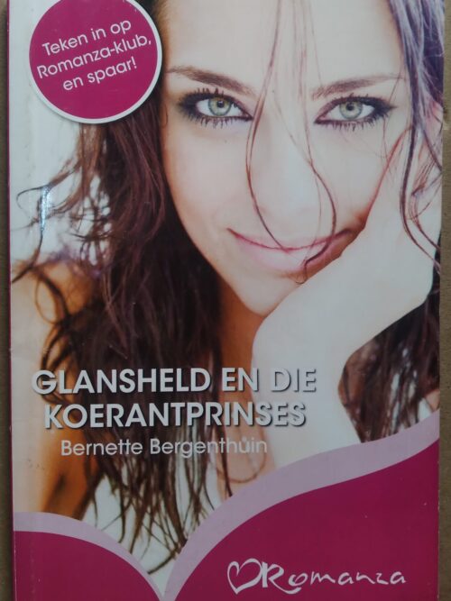 Glansheld en die Koerantprinses - Bernette Bergenthuin