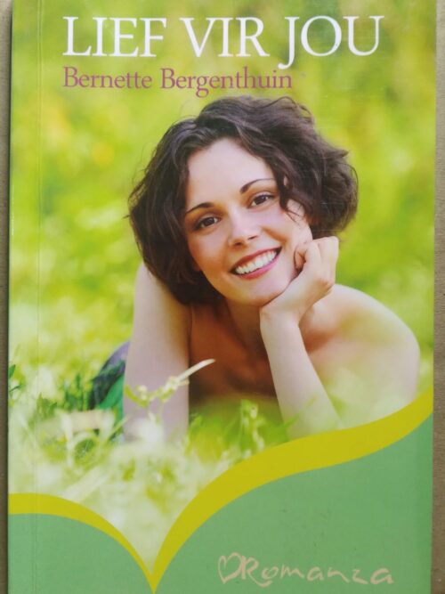 Lief vir jou - Bernette Bergenthuin