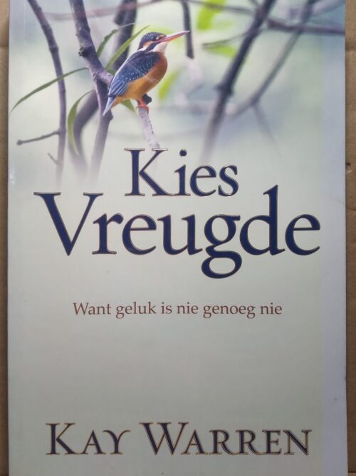 Kies Vreugde - Kay Warren