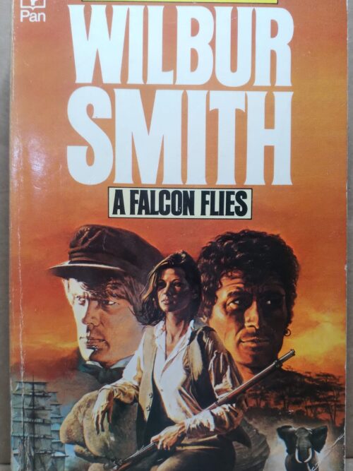 A Falcon Flies - Wilbur Smith