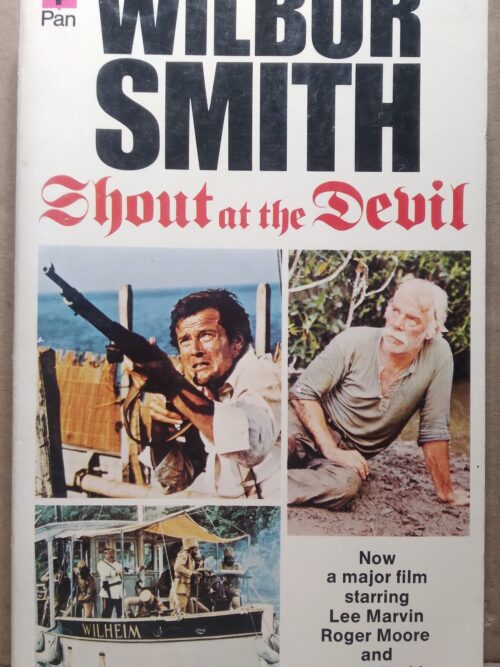 Shout at the Devil - Wilbur Smith