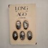 Long, Long Ago – RC Samuelson secondhand book