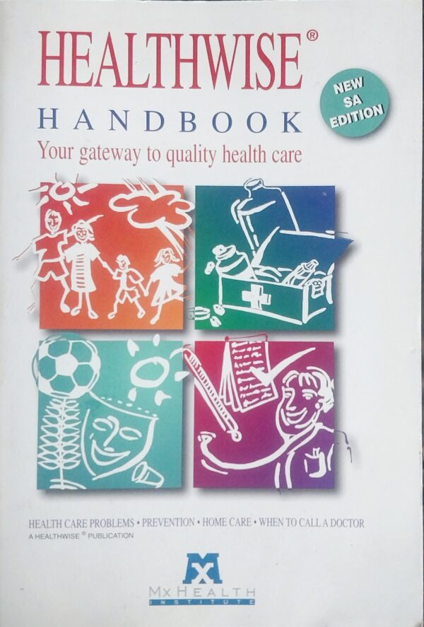 Healthwise Handbook: A Self-Care Manual For You - MX Health Institute
