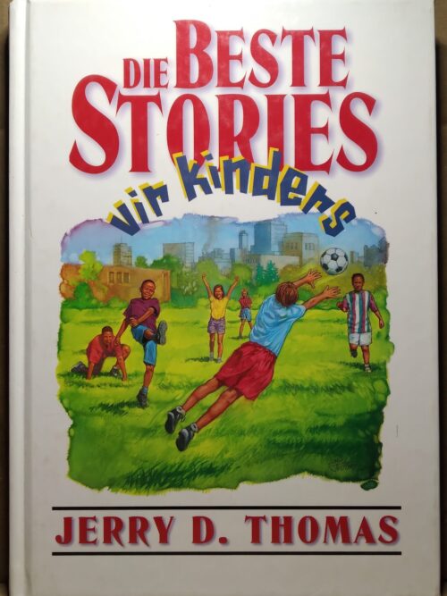 Die Beste Stories Vir Kinders #4 - Jerry D. Thomas