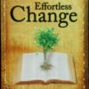 Effortless Change - Andrew Wommack
