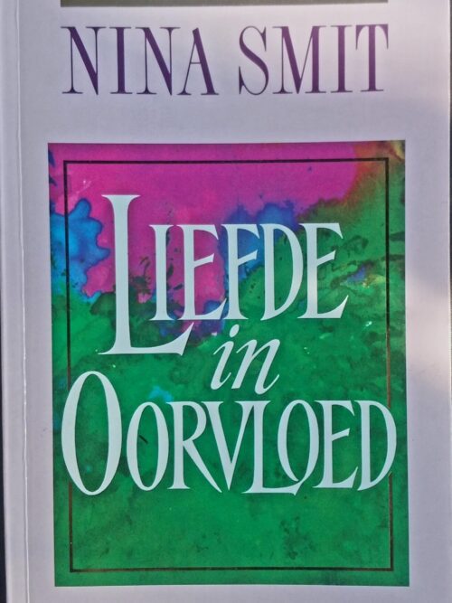 Liefde In Oorvloed - Nina Smit