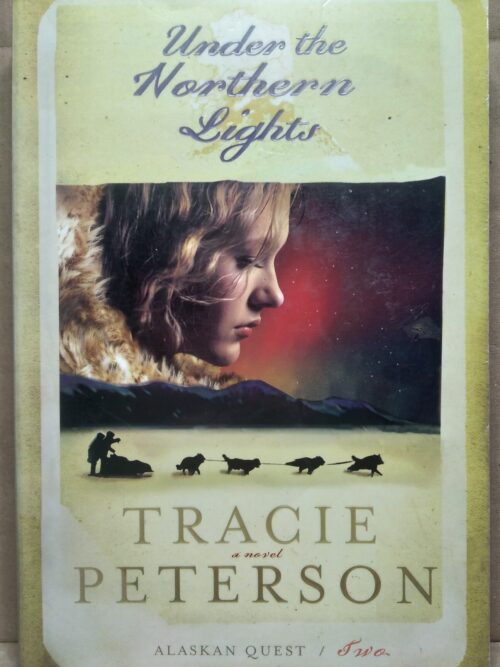 Under The Northern Lights - Tracie Peterson