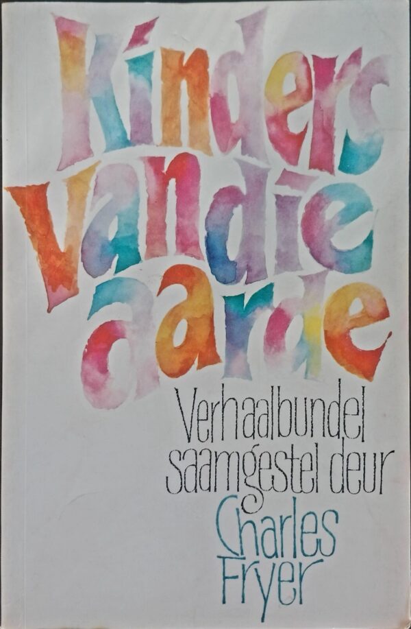 Kinders Van Die Aarde – Charles Fryer secondhand book