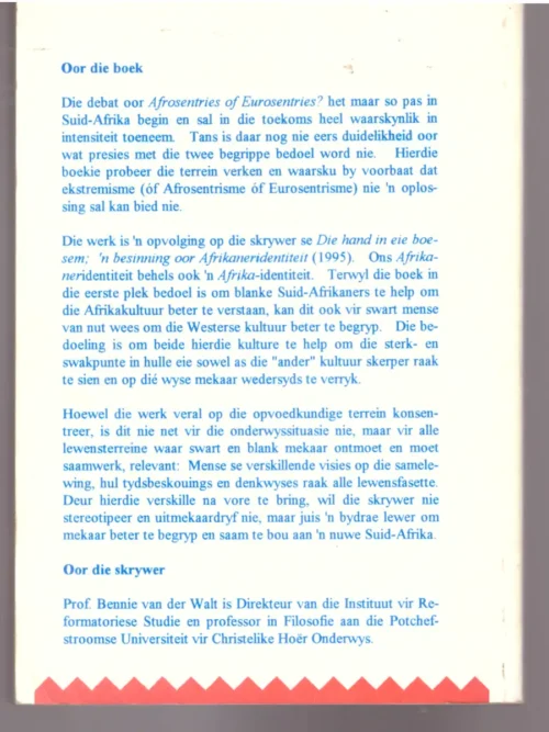 Afrosentries Of Eurosentries: Ons Roeping In ‘n Multikulturele Suid-Afrika – B.J. Van Der Walt secondhand book