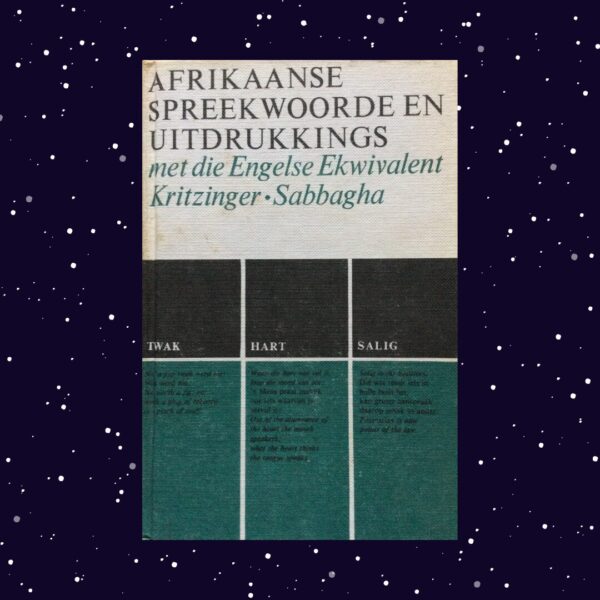 Afrikaanse Spreekwoorde En Uitdrukkings Met Die Engelse Ekwivalent – Kritzinger, Sabbagha secondhand book