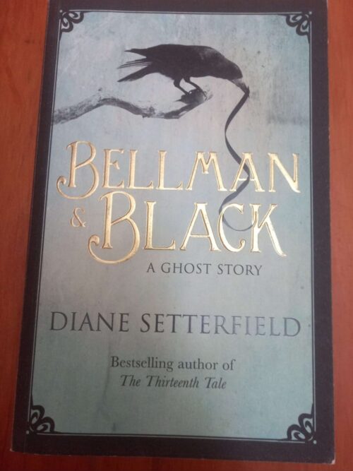 Bellman & Black -- Diane Setterfield