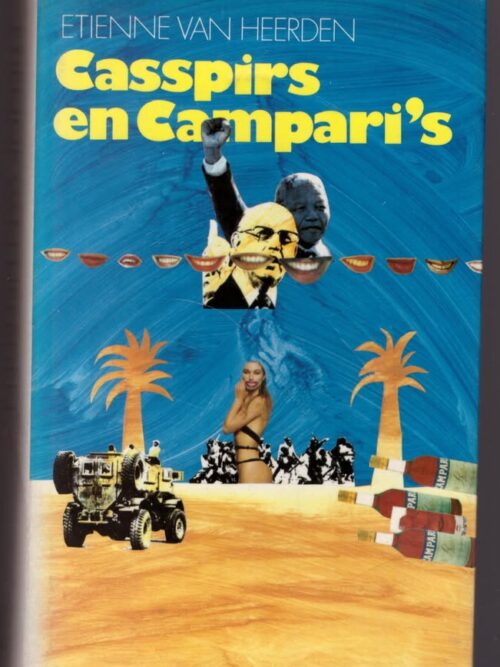 Casspirs En Campari's: 'n Historiese Entertainment -- Etienne Van Heerden