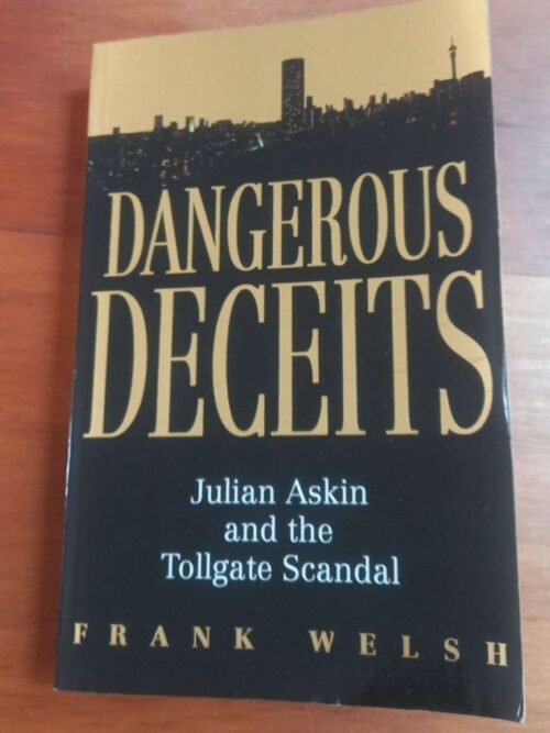 Dangerous Deceits -- Frank Welsh
