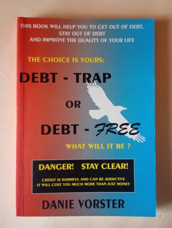 Debt-Trap Or Debt-Free – Danie Vorster secondhand book