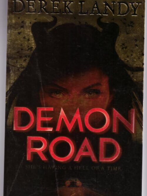 Demon Road -- Derek Landy