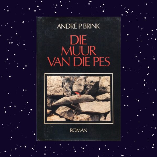 Die Muur Van Die Pes – André P. Brink secondhand book
