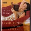 Essential Poems (To Fall in Love With) — Daisy Goodwin secondhand book