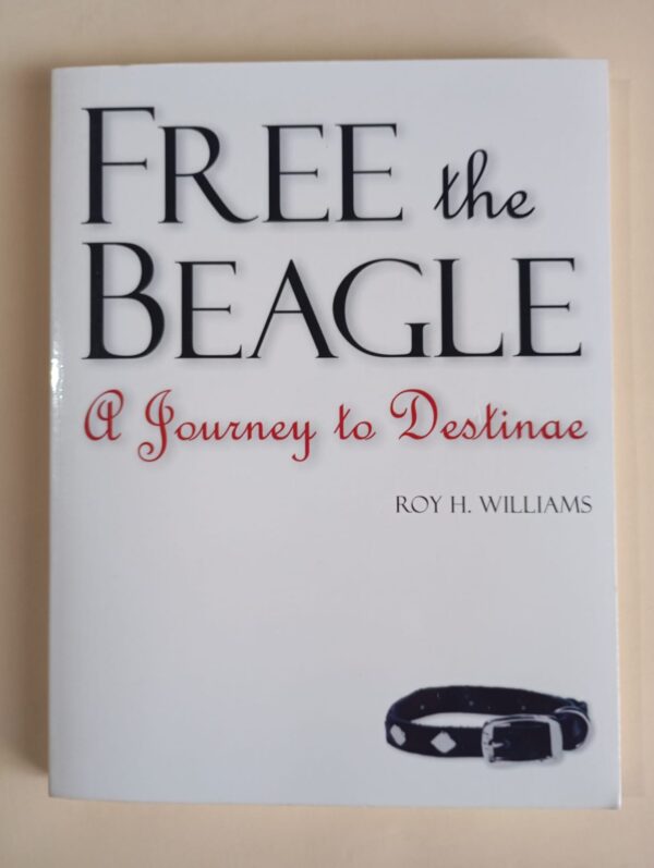 Free The Beagle – Roy H. Williams secondhand book