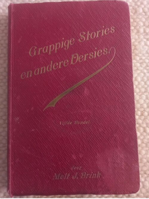 Grappige Stories En Andere Versies (Vijfde Bundel) -- Melt J. Brink