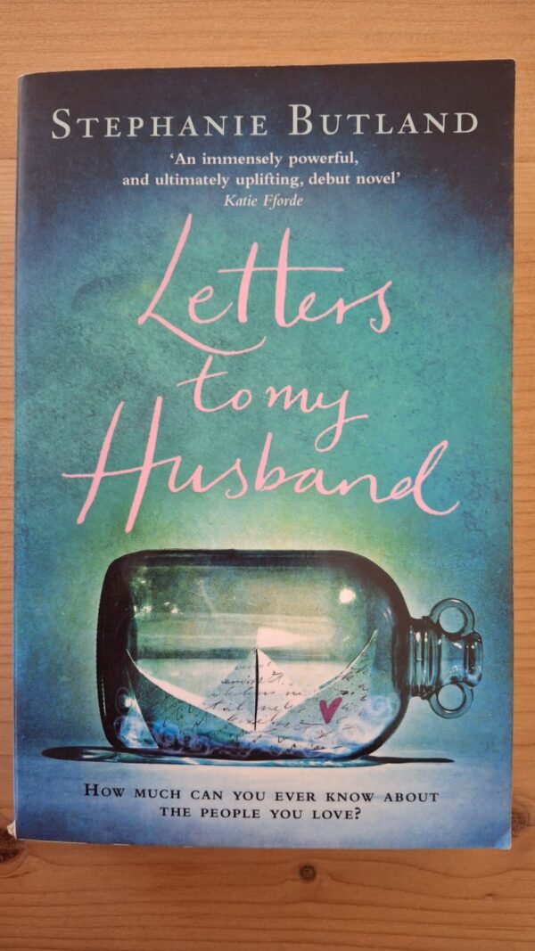 Letters To My Husband – Stephanie Butland secondhand book