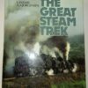 The Great Steam Trek – C.P. Lewis, A.A. Jorgensen secondhand book