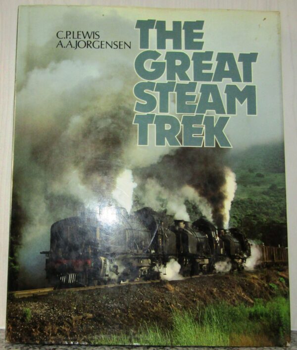The Great Steam Trek – C.P. Lewis, A.A. Jorgensen secondhand book