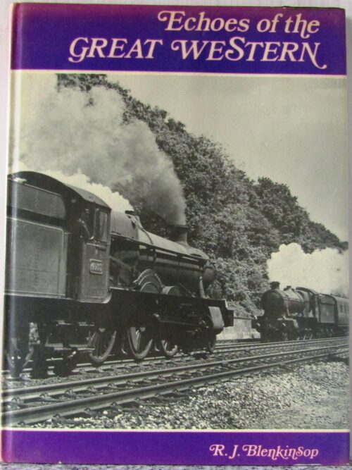 Great Western: Echoes/Reflections/Shadows (3 Volumes) – R.J. Blenkinsop secondhand book