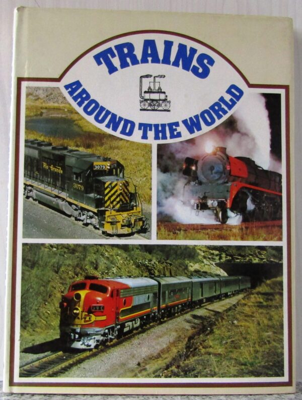 Trains Around The World – Authors Unknown secondhand book