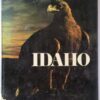 Idaho: A Pictorial Overview – Robert O. Beatty secondhand book