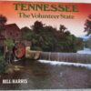 Tennessee: The Volunteer State – Bill Harris secondhand book