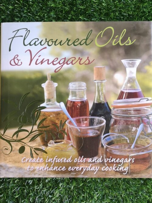 Flavoured Oils And Vinegars - Anne Kleinberg