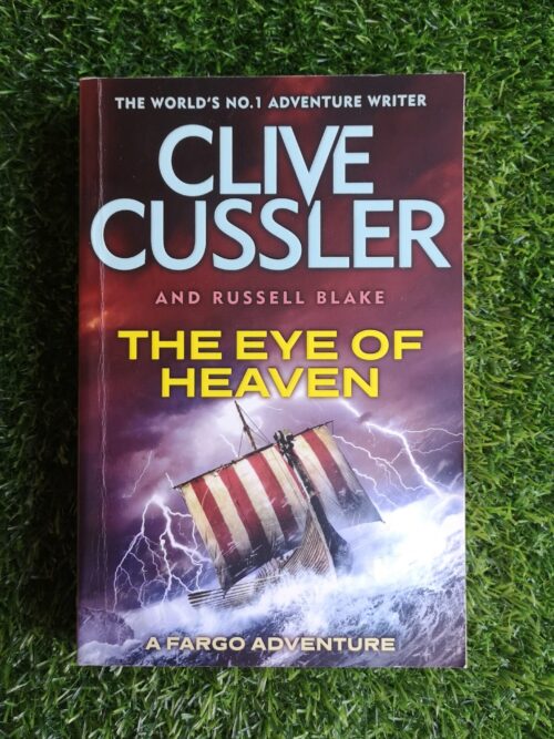 The Eye Of Heaven - Clive Cussler, Russell Blake