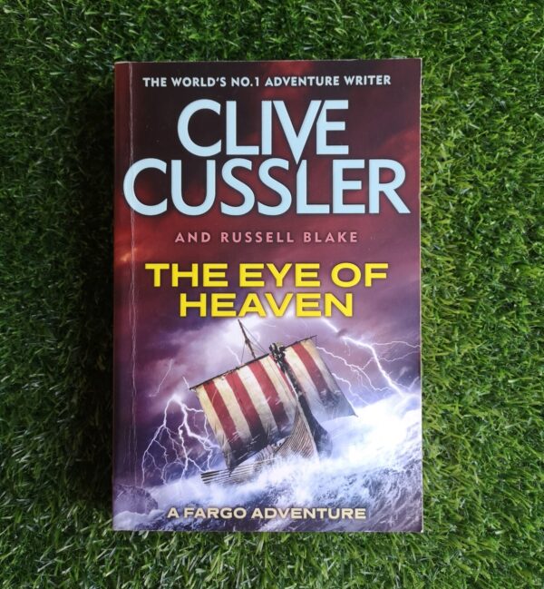 The Eye Of Heaven - Clive Cussler, Russell Blake