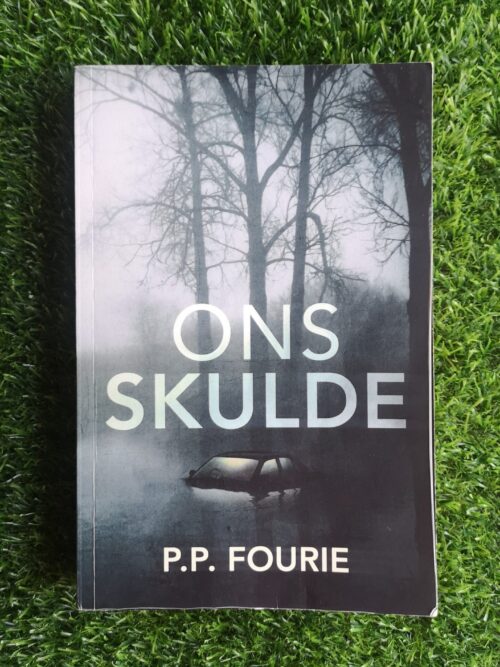 Ons Skulde - P.P. Fourie