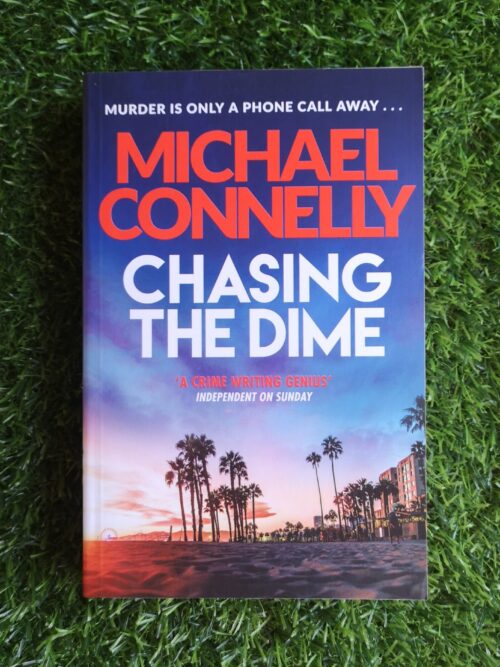 Chasing The Dime - Michael Connelly